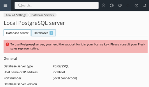 Screenshot of the Plesk admin panel. 
"Database Servers, Local PostgreSQL server"
Error message: "To use PostgreSQL server, you need the support for it in your license key. Please consult your Plesk sales representative."